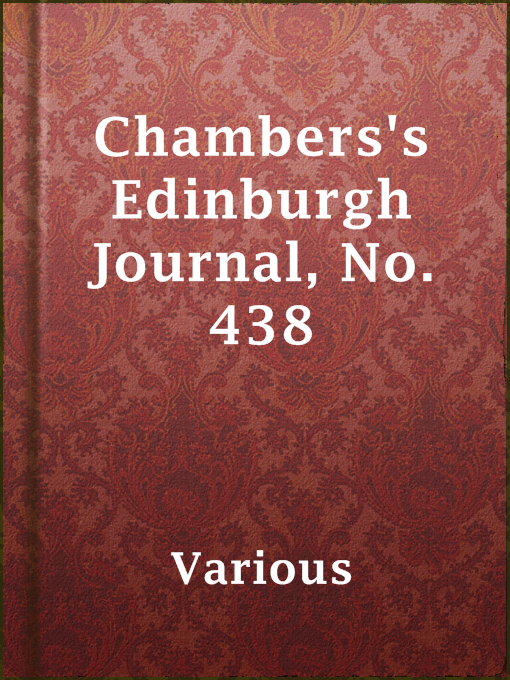 Title details for Chambers's Edinburgh Journal, No. 438 by Various - Available